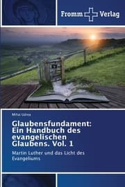 Cover von Glaubensfundament: Ein Handbuch des evangelischen Glaubens. Vol. 1