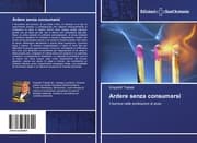 Cover von Ardere senza consumarsi