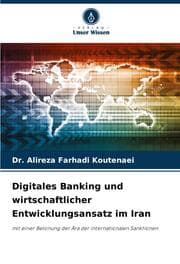 Cover von Digitales Banking und wirtschaftlicher Entwicklungsansatz im Iran