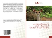 Cover von Les mammifères de la LAMA : Diversité et sélection de leurs habitats