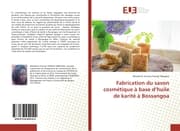 Cover von Fabrication du savon cosmétique à base dhuile de karité à Bossangoa