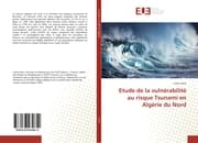 Cover von Etude de la vulnérabilité au risque Tsunami en Algérie du Nord