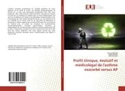 Cover von Profil clinique, évolutif et médicolégal de l'asthme exacerbé versus AP
