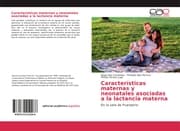 Cover von Características maternas y neonatales asociadas a la lactancia materna