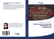 Cover von Onze kinderen, Anonieme Slachtoffers van Cyberpesten