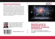 Cover von Apuntes para la enseñanza de la Ingeniería y Gestión de Software