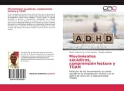 Cover von Movimientos sacádicos, comprensión lectora y TDAH