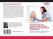 Cover von Satisfacción del usuario sobre trato digno por personal de enfermería