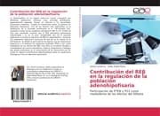 Cover von Contribución del RE en la regulación de la población adenohipofisaria
