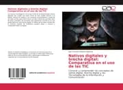 Cover von Nativos digitales y brecha digital: Comparativa en el uso de las TIC