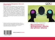 Cover von Neurociencia y Bilingüismo: efecto del primer idioma