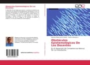 Cover von Obstáculos Epistemológicos De Los Docentes