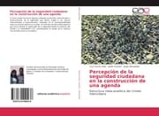 Cover von Percepción de la seguridad ciudadana en la construcción de una agenda