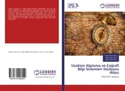 Cover von Uzaktan Algilama ve Cografi Bilgi Sistemleri Stüdyosu Atlasi