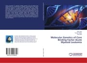 Cover von Molecular Genetics of Core Binding Factor Acute Myeloid Leukemia