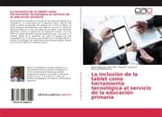Cover von La inclusión de la tablet como herramienta tecnológica al servicio de la educación primaria