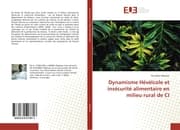 Cover von Dynamisme Hévéïcole et insécurité alimentaire en milieu rural de CI