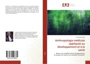 Cover von Anthropologie médicale appliquée au développement et à la santé