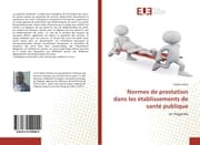 Cover von Normes de prestation dans les établissements de santé publique