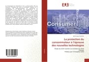 Cover von La protection du consommateur à lépreuve des nouvelles technologies
