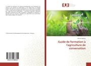 Cover von Guide de formation à l'agriculture de conservation