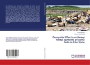 Cover von Dumpsite Effects on Heavy Metal contents of some Soils in Edo State