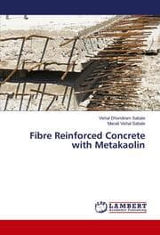 Cover von Fibre Reinforced Concrete with Metakaolin
