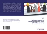 Cover von Failure Prediction of Temperature Sensor Using Hybrid Neural Fuzzy