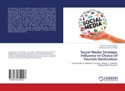 Cover von Social Media Strategic Influence in Choice of Tourism Destination