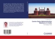 Cover von Centre State Administrative Relations in India