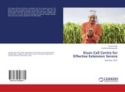 Cover von Kisan Call Centre for Effective Extension Service