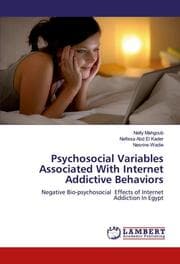 Cover von Psychosocial Variables Associated With Internet Addictive Behaviors