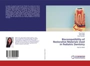 Cover von Biocompatibility of Restorative Materials Used in Pediatric Dentistry