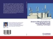 Cover von Antenna Miniaturization by using Multiple Loops Loading Technique