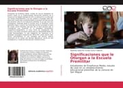 Cover von Significaciones que le Otorgan a la Escuela Premilitar