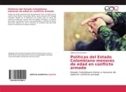 Cover von Políticas del Estado Colombiano menores de edad en conflicto armado