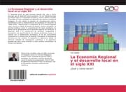 Cover von La Economía Regional y el desarrollo local en el siglo XXI