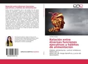Cover von Relación entre diversas funciones ejecutivas y hábitos de alimentación