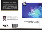 Cover von A Study of Metaphoric Words in Holy Quran Translation