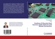 Cover von Cooling of Discrete Heat Sources under Natural and Mixed Convection