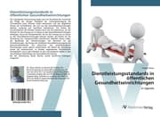 Cover von Dienstleistungsstandards in öffentlichen Gesundheitseinrichtungen