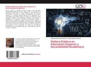 Cover von Política Pública en Educación Superior y Accesibilidad Académica