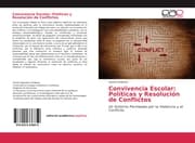 Cover von Convivencia Escolar: Políticas y Resolución de Conflictos