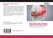 Cover von Atención Del Infarto Agudo De Miocardio