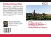 Cover von Reutilización de los efluentes de las fábricas de fertilizantes en el desarrollo de los cultivos