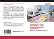 Cover von Integración Cuali-Cuantitativa en la Evaluación de los Aprendizajes