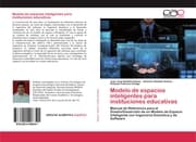 Cover von Modelo de espacios inteligentes para instituciones educativas