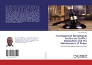 Cover von The Impact of Transitional Justice on Conflict Resolution and the Maintenance of Peace