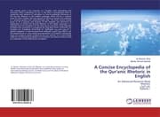 Cover von A Concise Encyclopedia of the Qur'anic Rhetoric in English