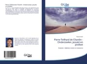 Cover von Pierre Teilhard de Chardin - Onderzoeker, jezuïet en profeet